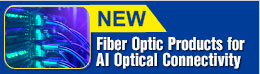 Fiber Optic Products for AI